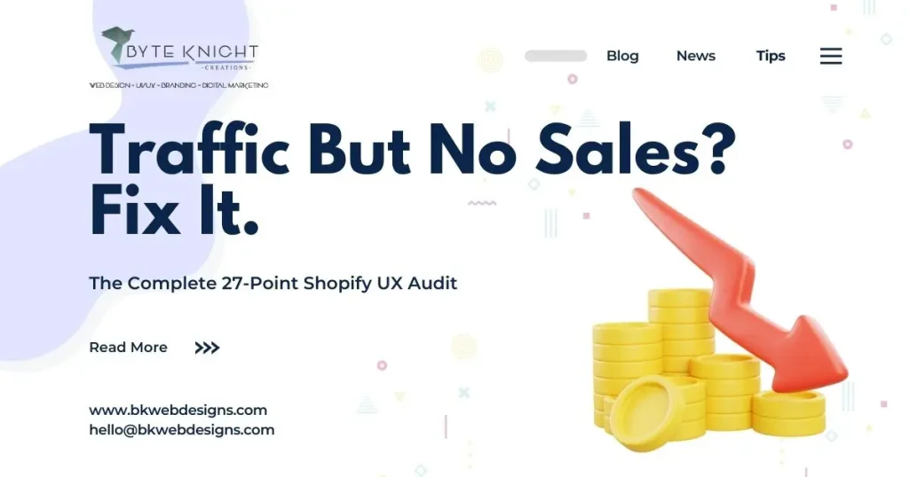 Shopify store traffic no sales - 27-point UX audit framework to diagnose and fix low conversion rates